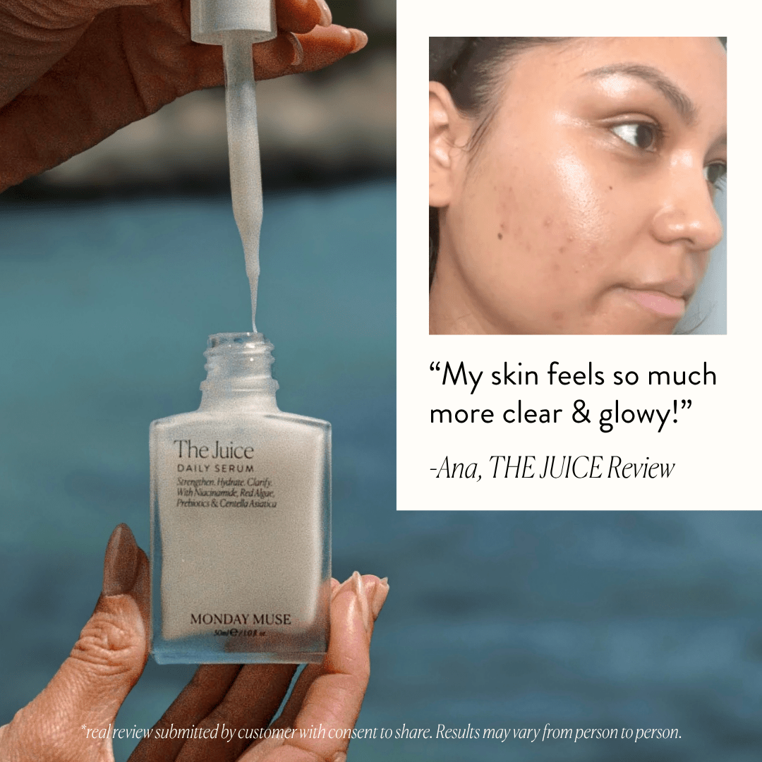 THE JUICE - Daily Serum - Monday Muse