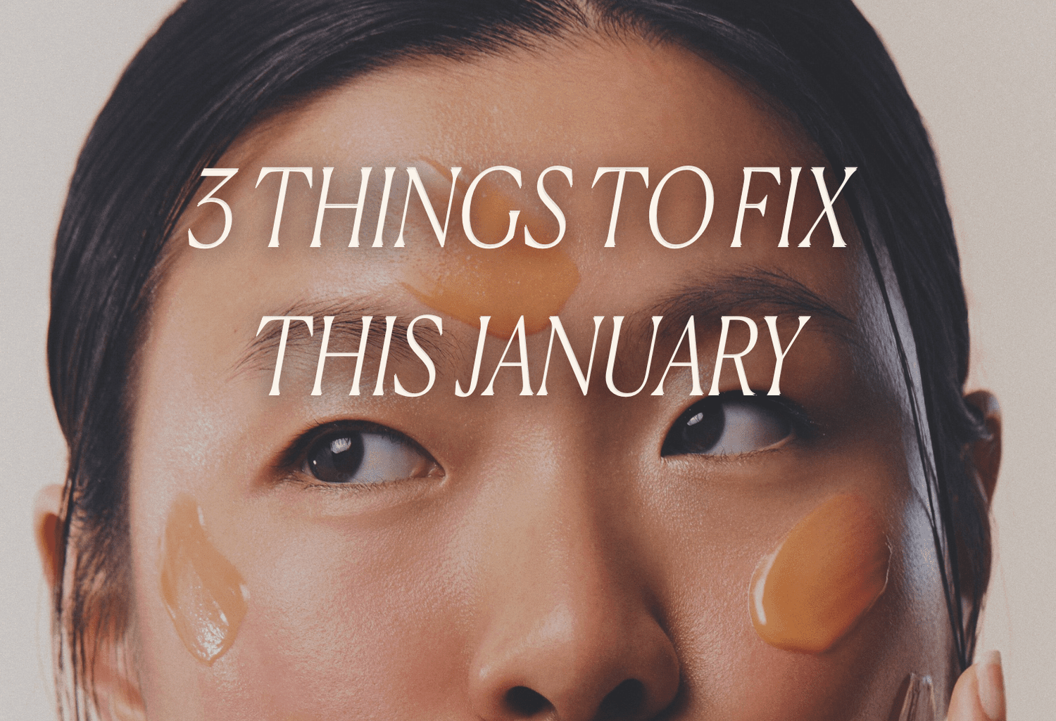 3 Things to Fix This January - Monday Muse